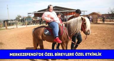 Merkezefendi’de özel bireylere özel etkinlik