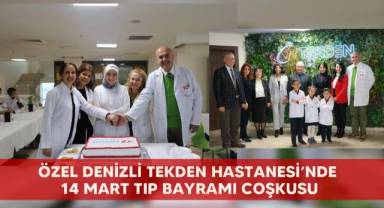 Özel Denizli Tekden Hastanesi’nde 14 Mart Tıp Bayramı coşkusu