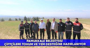 Pamukkale Belediyesi çiftçilere tohum ve yem desteğine hazırlanıyor