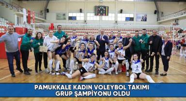 Pamukkale Kadın Voleybol Takımı grup şampiyonu oldu