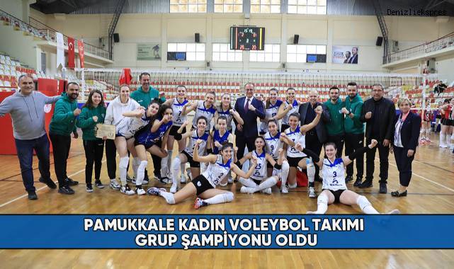 Pamukkale Kadın Voleybol Takımı grup şampiyonu oldu
