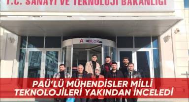 PAÜ’lü mühendisler milli teknolojileri yakından inceledi