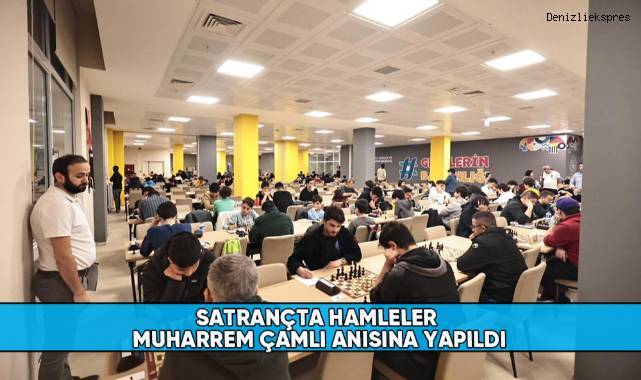 Satrançta hamleler Muharrem Çamlı anısına yapıldı
