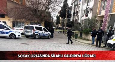 Sokak ortasında silahlı saldırıya uğradı