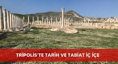 Tripolis’te tarih ve tabiat iç içe