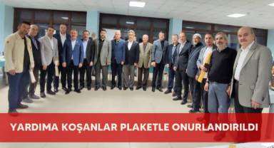 Yardıma koşanlar plaketle onurlandırıldı