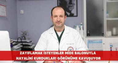 Zayıflamak isteyenler mide balonuyla hayalini kurdukları görünüme kavuşuyor