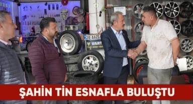 AK Partili Şahin Tin, Denizlili esnafla buluştu
