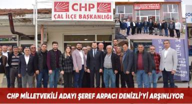 Arpacı; Denizli’nin Her Bir Noktasında Vatandaşlarla Kucaklaşıyor