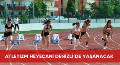 Atletizm heyecanı Denizli’de yaşanacak