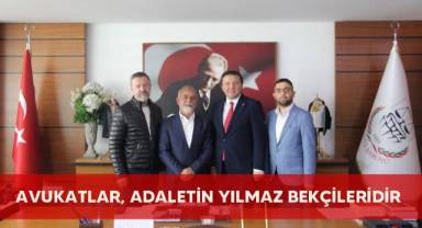 Avukatlar, Adaletin Yılmaz Bekçileridir