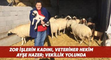 Ayşe Hazer; Denizli'nin neye ihtiyacı olduğunu çok iyi biliyorum