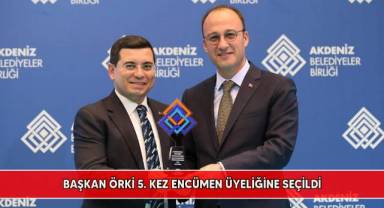 Başkan Örki 5. kez encümen üyeliğine seçildi