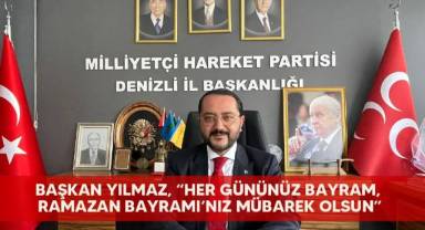 Başkan Yılmaz, “Her gününüz bayram, Ramazan Bayramı’nız mübarek olsun”