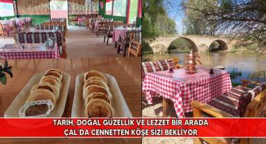 Çal'da cennetten bir köşe sizi bekliyor