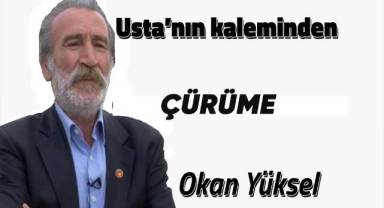 ÇÜRÜME...