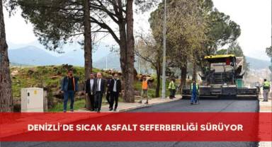 Denizli’de sıcak asfalt seferberliği sürüyor