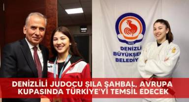 Denizlili judocu Sıla Şahbal, Avrupa kupasında Türkiye'yi temsil edecek