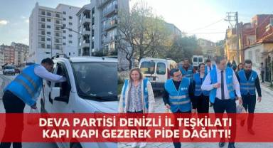 DEVA Partisi Denizli il teşkilatı kapı kapı gezerek pide dağıttı!