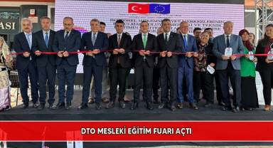 DTO mesleki eğitim fuarı açtı