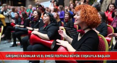 Girişimci kadınlar ve el emeği festivali büyük coşkuyla başladı
