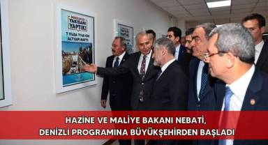 Hazine ve Maliye Bakanı Nebati, Denizli programına Büyükşehirden başladı