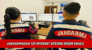Jandarmadan 729 internet sitesine erişim engeli