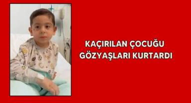 Kaçırdıkları çocuk, çok ağlayınca araçtan indirip ortadan kayboldular
