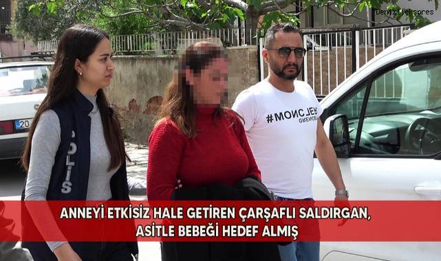 Kocasının sevgilisi ve bebeğine asit döken kadının akıl almaz planı
