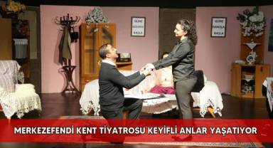 Merkezefendi Kent Tiyatrosu keyifli anlar yaşatıyor