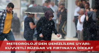 Meteoroloji’den Denizlilere uyarı: Kuvvetli rüzgar ve fırtınaya dikkat
