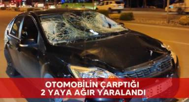 Otomobilin çarptığı 2 yaya ağır yaralandı