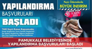 Pamukkale Belediyesinde yapılandırma başvuruları başladı