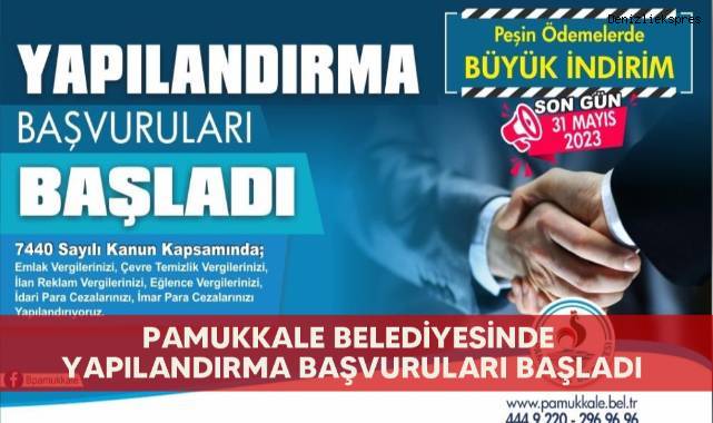 Pamukkale Belediyesinde yapılandırma başvuruları başladı