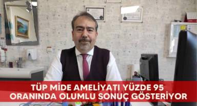 Tüp mide ameliyatı yüzde 95 oranında olumlu sonuç gösteriyor