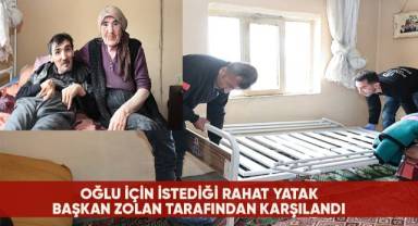 43 yıldır engelli oğluna bakan annenin isteğini Başkan Zolan gerçekleştirdi