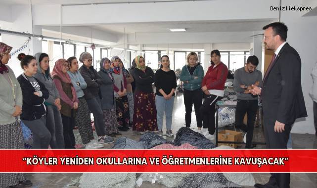 Arpacı:”Köyler Yeniden Okullarına ve Öğretmenlerine Kavuşacak”