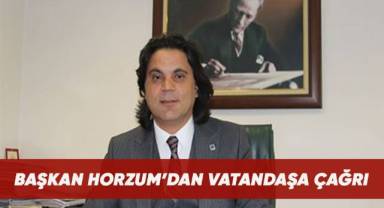 Başkan Horzum'dan vatandaşa çağrı