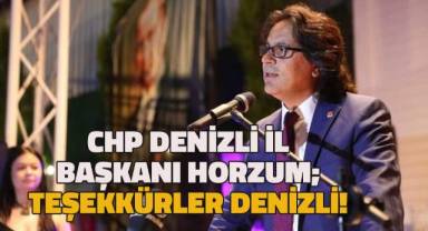 Başkan Horzum; Teşekkürler Denizli