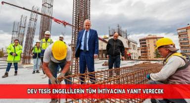 Büyükşehir Belediyesi Engelsiz Spor ve Yaşam Merkezi yükseliyor