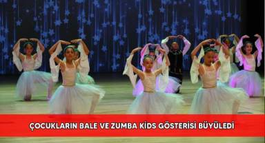 Çocukların bale ve zumba kids gösterisi büyüledi