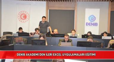 DENİB Akademi’den ileri excel uygulamaları eğitimi