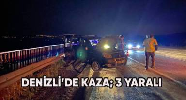 Denizli'de kaza; 3 yaralı