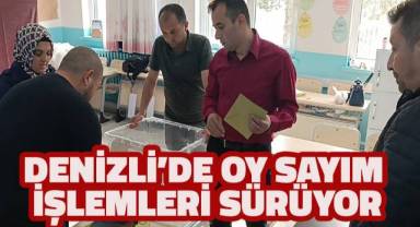 Denizli’de oy sayım işlemleri sürüyor