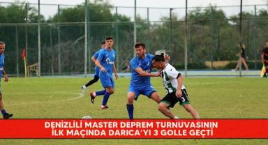 Denizlili Master deprem turnuvasının ilk maçında Darıca’yı 3 golle geçti