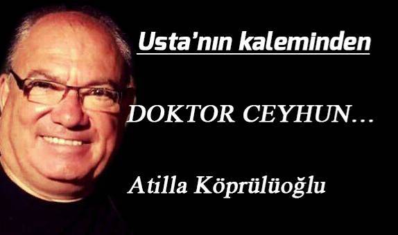 Doktor Ceyhun...