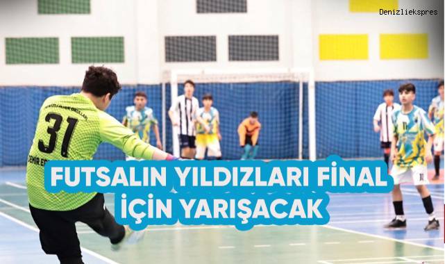 Futsalın yıldızları final için yarışacak