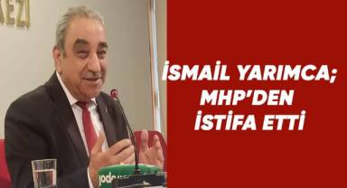 İsmail Yarımca MHP'den istifa etti