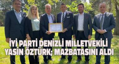İYİ Parti Denizli Milletvekili Yasin Öztürk mazbatasını aldı.