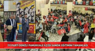 İYİ Parti, Pamukkale İlçesi’nde YSK'ya bildirilen sandık görevlilerine eğitim verdi.